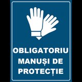 Placuta obligatoriu manusi de protectie
